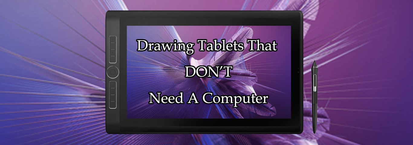 drawing tablets that dont need a computer