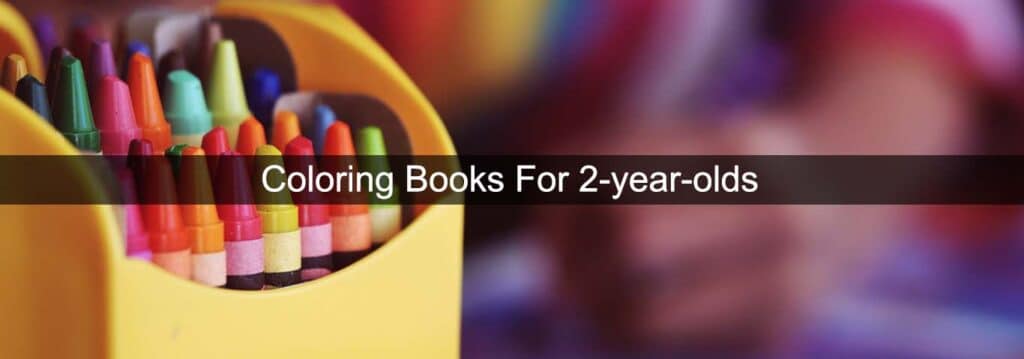 Coloring Books For 2-year-olds