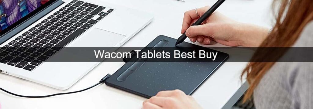 Wacom Tablets Best Buy