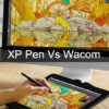 XP pen vs wacom
