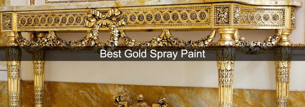 Best Gold Spray Paint