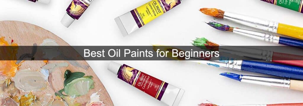 Best oil paints for beginners