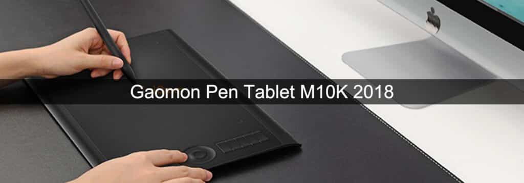 Gaomon Pen Tablet M10K 2018