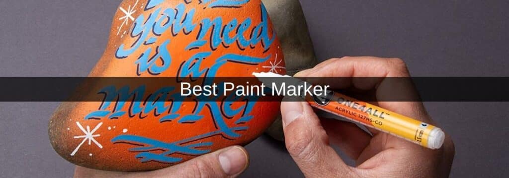 Best Paint Markers UK