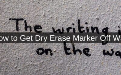 How to Get Dry Erase Marker Off Wall