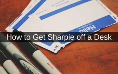 How to Get Sharpie off a Desk