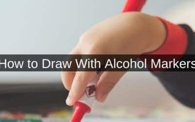 How to Draw With Alcohol Markers