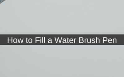 How to Fill a Water Brush Pen
