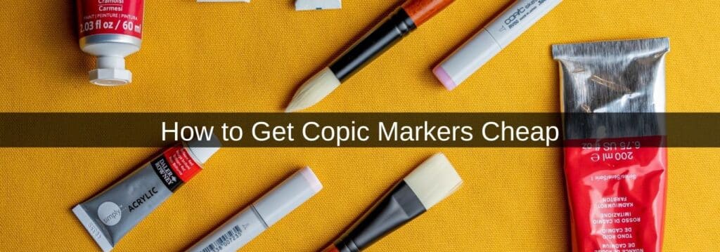 How to Get Copic Markers Cheap