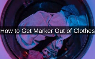 How to Get Marker Out of Clothes