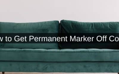 How to Get Permanent Marker Off Couch