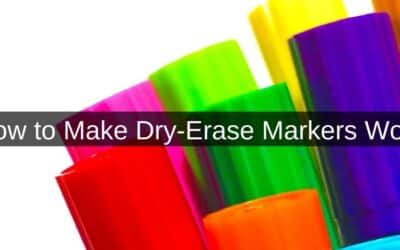 How to Make Dry-Erase Markers Work
