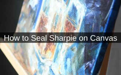 How to Seal Sharpie on Canvas