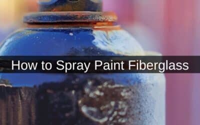 How to Spray Paint Fiberglass