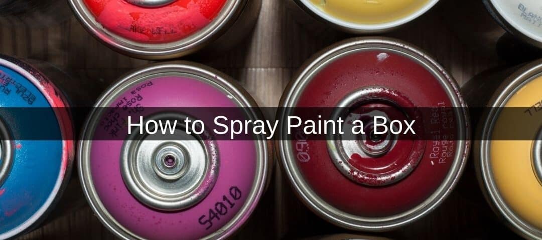 How to Spray Paint a Box
