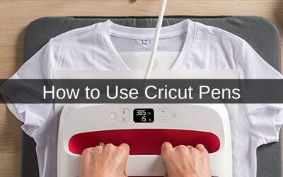 How to Use Cricut Pens