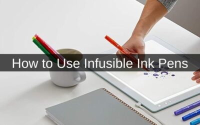 How to Use Infusible Ink Pens