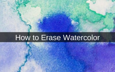 How to Erase Watercolor