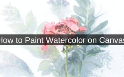 How to Paint Watercolor on Canvas