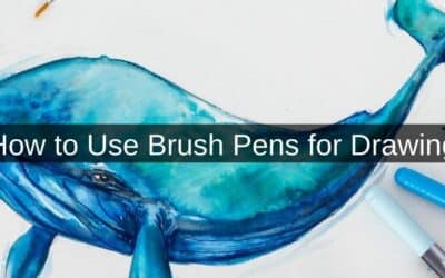 How to Use Brush Pens for Drawing