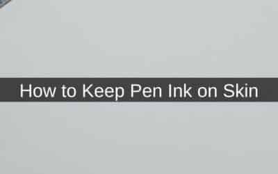How to Keep Pen Ink on Skin